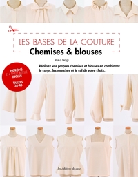 LES BASES DE LA COUTURE - CHEMISES & BLOUSES