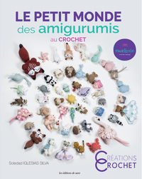 LE PETIT MONDE DES AMIGURUMIS AU CROCHET