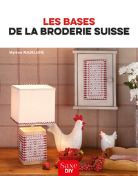 LES BASES DE LA BRODERIE SUISSE