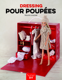 DRESSING POUR POUPEES - TRICOT & CROCHET