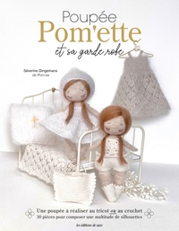 POUPEE POM'ETTE ET SA GARDE-ROBE AU TRICOT ET AU CROCHET