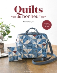 QUILTS DU BONHEUR - 35 CREATIONS ORIGINALES