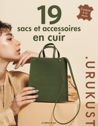 19 SACS ET ACCESSOIRES EN CUIR - COUTURE A LA MAIN