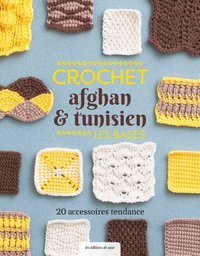 CROCHET AFGHAN & TUNISIEN