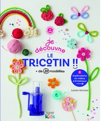 Je découvre le tricotin