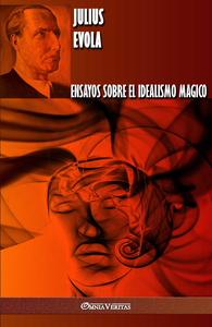 Ensayos Sobre El Idealismo Magico