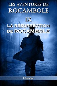 Les aventures de Rocambole IX