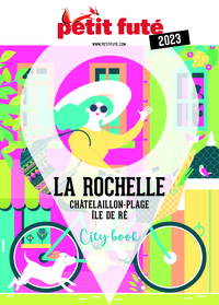 Guide La Rochelle 2023 Petit Futé