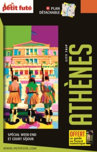 GUIDE ATHENES 2019-2020 CITY TRIP PETIT FUTE