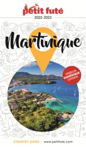 GUIDE MARTINIQUE 2022 PETIT FUTE - SAINTE LUCIE - SAINT-VINCENT ET LES GRENADINES