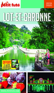 LOT-ET-GARONNE 2019 PETIT FUTE + OFFRE NUM