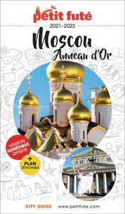 Guide Moscou - Anneau D'or 2021/2022 Petit Futé