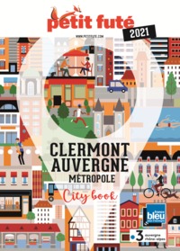 GUIDE CLERMONT-FERRAND 2021 PETIT FUTE