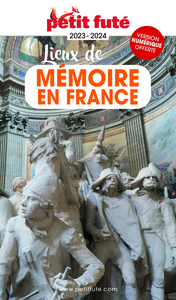 Guide Lieux de mémoire en France 2023 Petit Futé