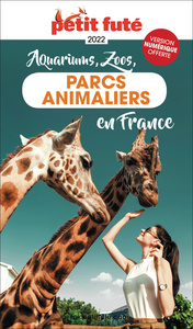 Guide Guide Des Parcs Animaliers 2022 Petit Futé