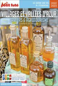 Guide Sophia Antipolis Saveur Et Agrotourisme 2022/2023 Carnet Petit Futé