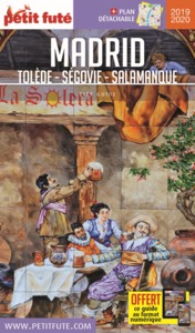 MADRID TOLEDE - SEGOVIE - SALAMANQUE 2019-2020 PETIT FUTE + OFFRE NUM + PLAN