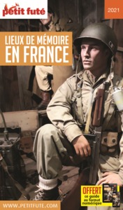 LIEUX DE MÉMOIRE EN FRANCE 2021 PETIT FUTE