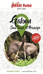 GUIDE GABON 2022-2023 PETIT FUTE - SAO TOME ET PRINCIPE