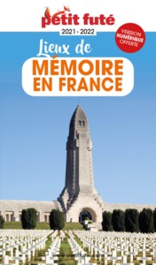 GUIDE DES LIEUX DE MEMOIRE EN FRANCE 2022 PETIT FUTE