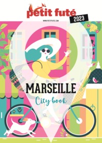 Guide Marseille 2023 Petit Futé