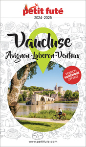 Guide Avignon - Vaucluse 2023/2024 Petit Futé: Luberon - Ventoux