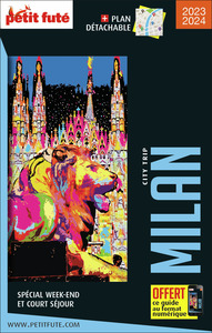GUIDE MILAN CITY TRIP 2023/2024 CITY TRIP PETIT FUTE