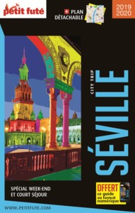 GUIDE SEVILLE 2019-2020 CITY TRIP PETIT FUTE