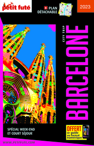GUIDE BARCELONE 2023 CITY TRIP PETIT FUTE
