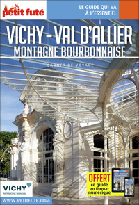 Guide Vichy - Val D'allier 2022/2023 Carnet Petit Futé: Montagne Bourbonnaise