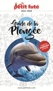 GUIDE DE LA PLONGEE 2023 PETIT FUTE