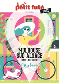 Guide Mulhouse 2022 Petit Futé