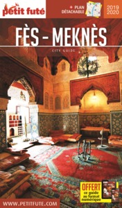 GUIDE FES-MEKNES 2019-2020 PETIT FUTE