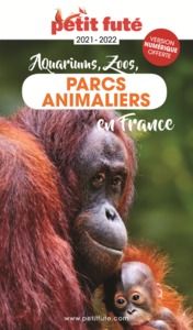 Guide des Parcs animaliers 2021 Petit Futé