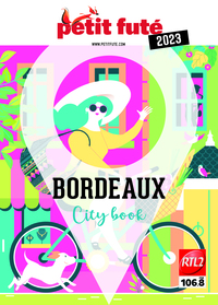 GUIDE BORDEAUX 2023 PETIT FUTE
