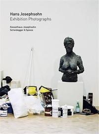 HANS JOSEPHSOHN PHOTOGRAPHS OF EXHIBITIONS /ANGLAIS
