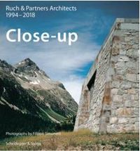 Ruch & Partner Architects 1994-2018 Close-up /anglais