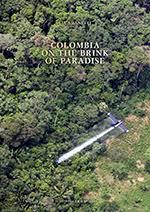 Luca Zanetti Colombia On the Brink of Paradise /anglais