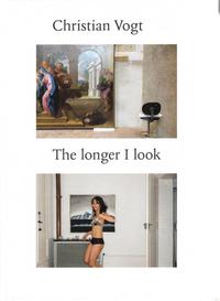 Christian Vogt The longer I look /anglais