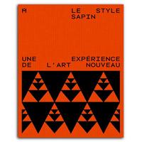 LE STYLE SAPIN : UNE EXPERIENCE DE L'ART NOUVEAU /FRANCAIS