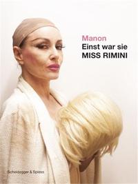 Manon Einst war sie MISS RIMINI /allemand