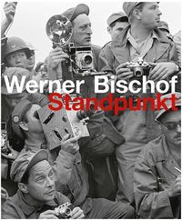 Werner Bischof Standpunkt /allemand