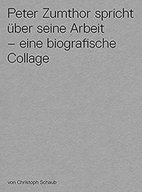 Peter Zumthor spricht Uber seine Arbeit DVD /allemand