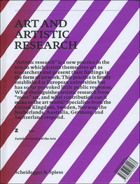 ART AND ARTISTIC RESEARCH: MUSIC, VISUAL ART, DESIGN, LITERATURE, DANCE ZURICH YEARBOOK OF THE ARTS/