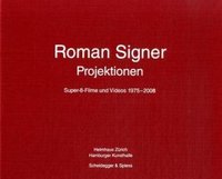 Roman Signer Projektionen /allemand