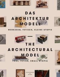 The Architectural Model /anglais