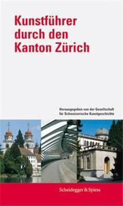 KunstfUhrer durch den Kanton ZUrich /allemand