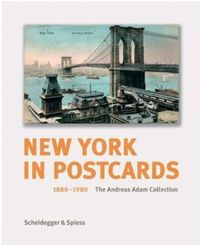 New York in Postcards 1880-1980 /anglais