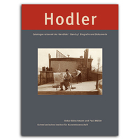 Ferdinand Hodler Catalogue Raisonne der Gemalde Vol 4 Biografie und Dokumente /allemand