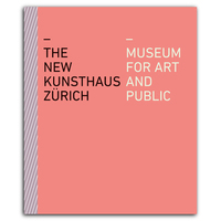 The New Kunsthaus ZUrich /anglais